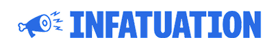 The Infatuation