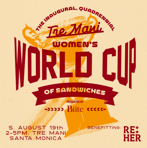 🏆🥪 Tre Mani Presents: The Women’s World Cup of Sandwiches 🥪🏆