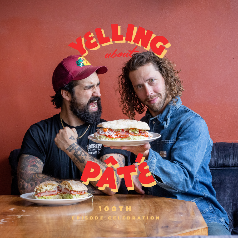 Yelling About Pâté Podcast 100th Episode Celebration