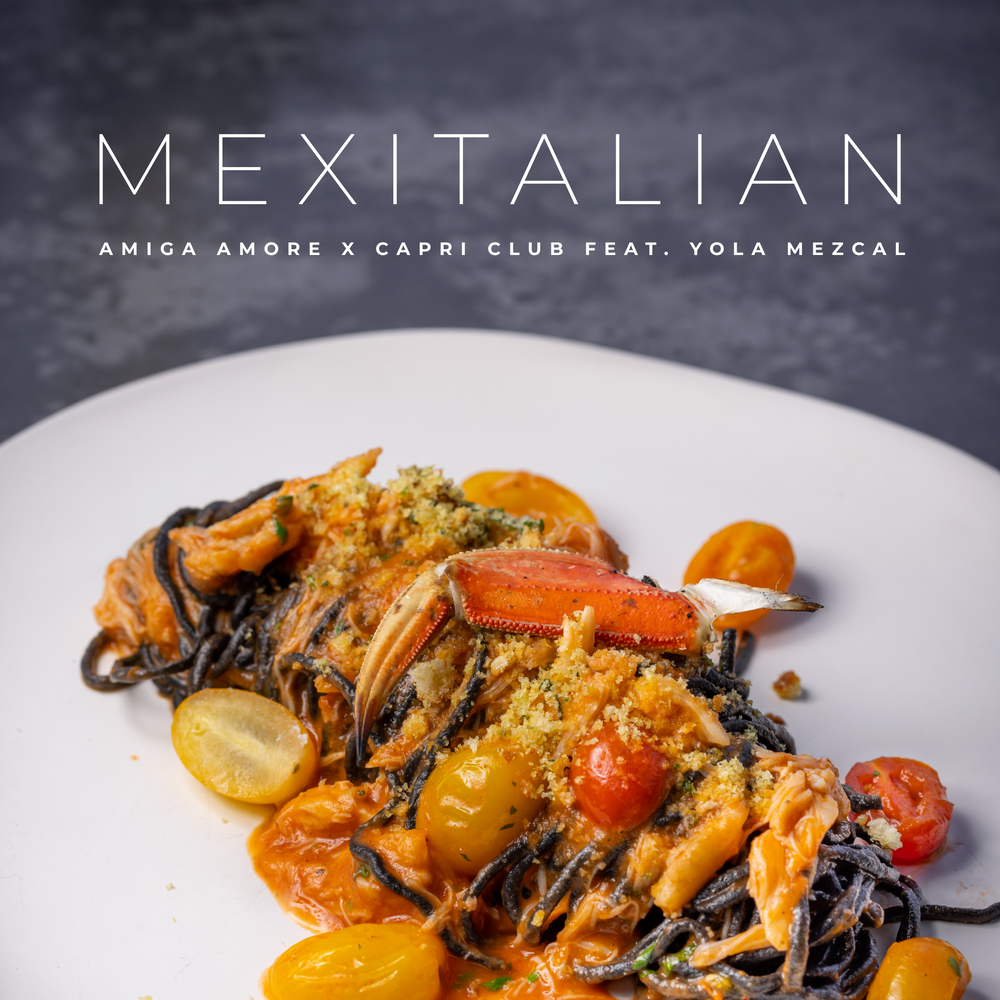 A MexItalian Tasting Menu by Amiga Amore X Capri Club feat. Yola Mezcal